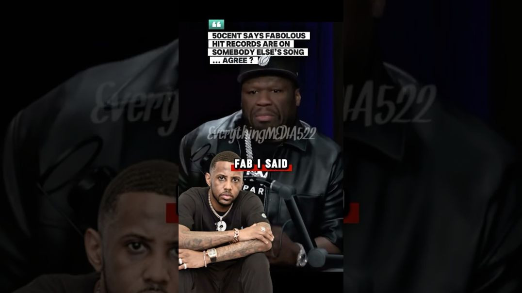 50CENT SAYS Fabolous Hit Records Are On Somebody Elses Song AGREE _